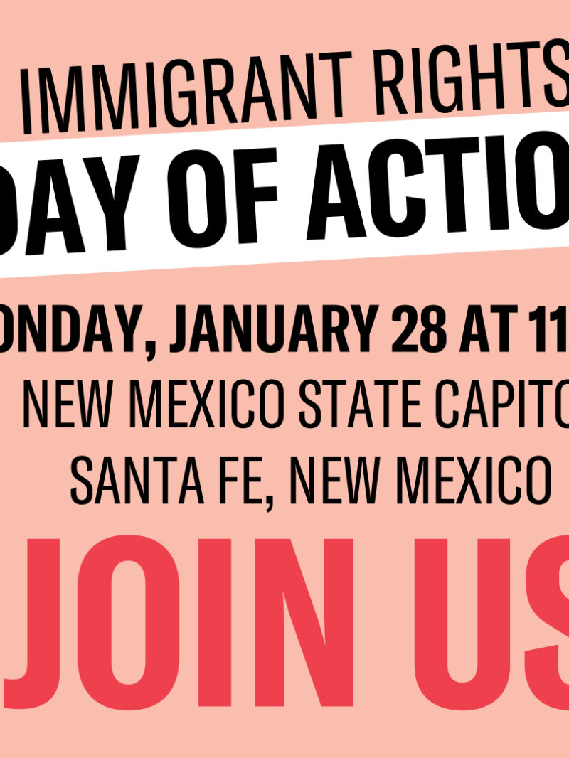 Immigrant Day of Action - ACLU of New Mexico