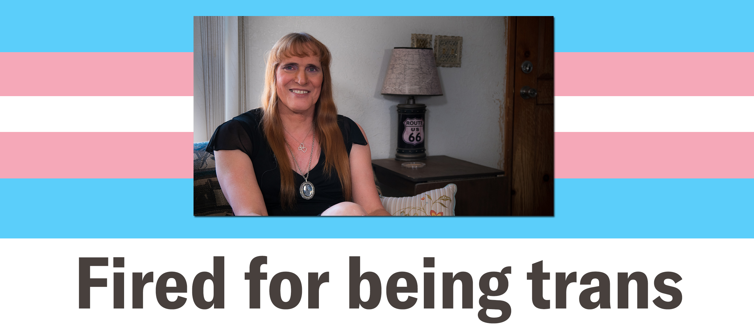 Fired for Being Trans