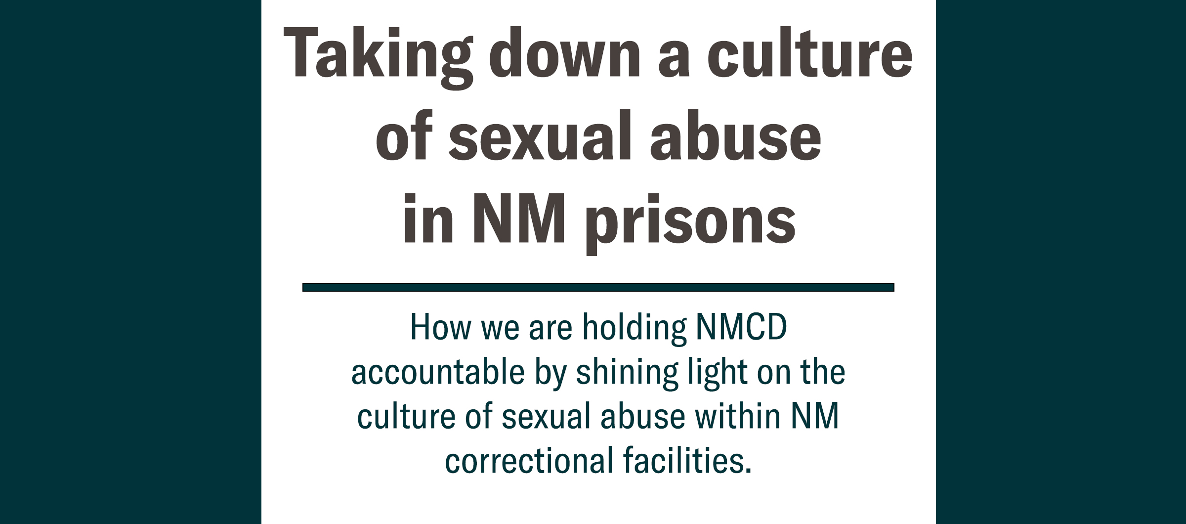taking down a culture sexual abuse NM prisons