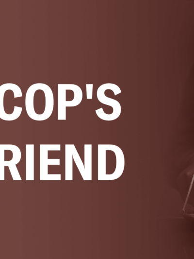 A Bad Cop's Best Friend