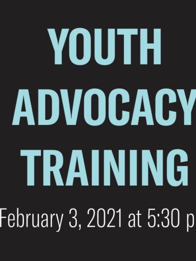 Youth Advocacy Training February 3 2021