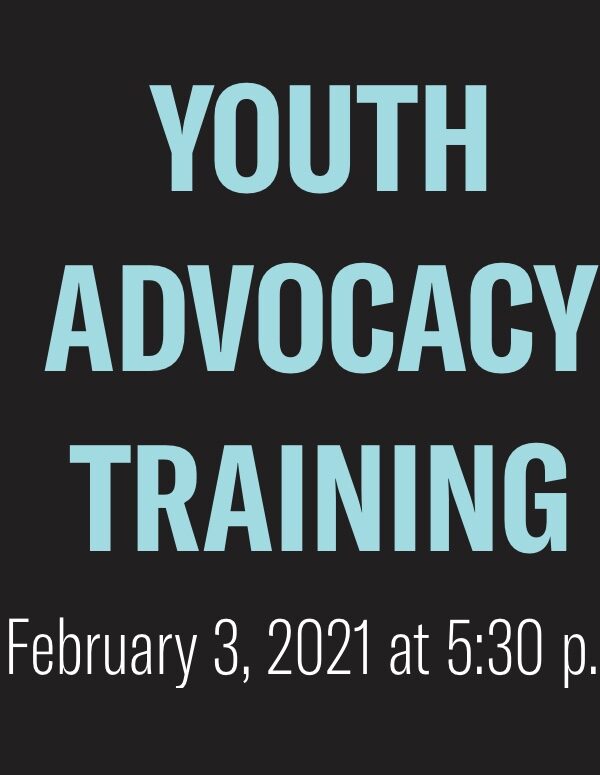 Youth Advocacy Training February 3 2021
