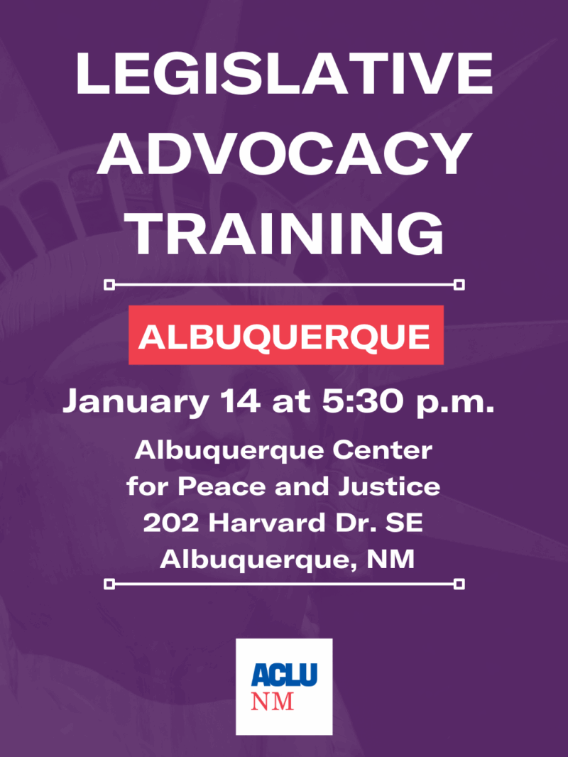 Albuquerque Legislative Advocacy Training - ACLU of New Mexico