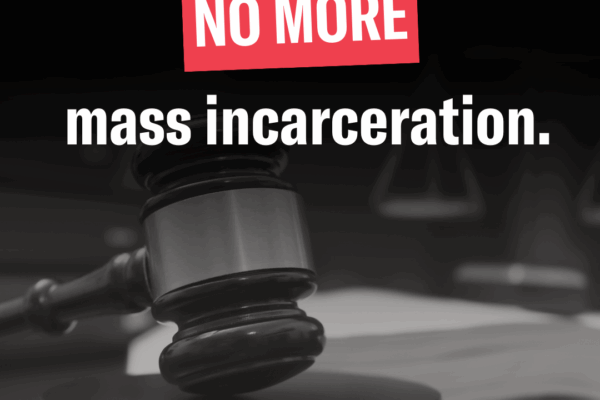 No more mass incarceration