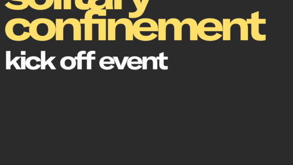 End Solitary Confinement Kick Off Event at Santa Fe Community College on April 19 at 6:30 p.m.