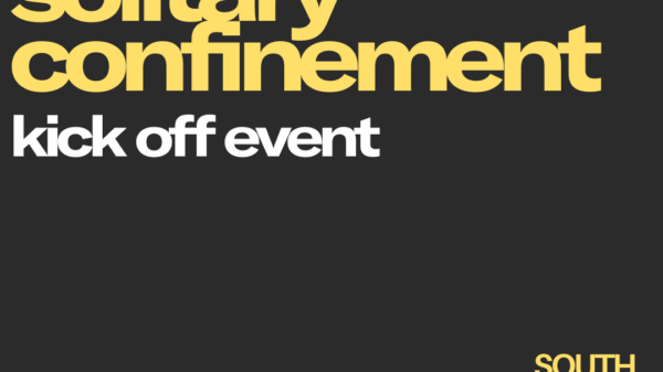 End Solitary Confinement Kick-Off Event at the South Valley Social Enterprise Center on April 26 at 6 p.m.