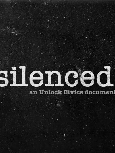 Silenced Film Poster - Silenced An Unlock Civics Documentary