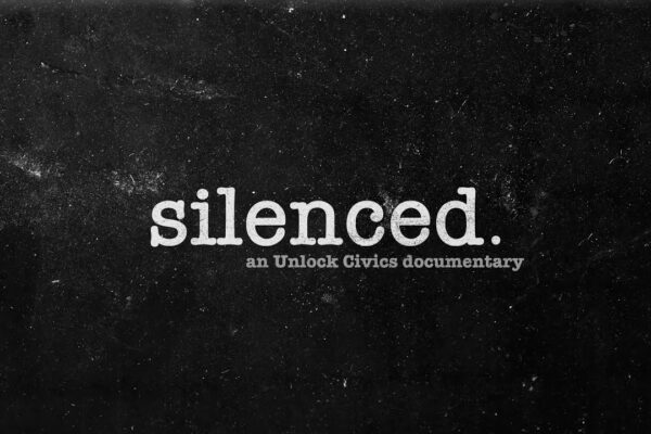 Silenced Film Poster - Silenced An Unlock Civics Documentary