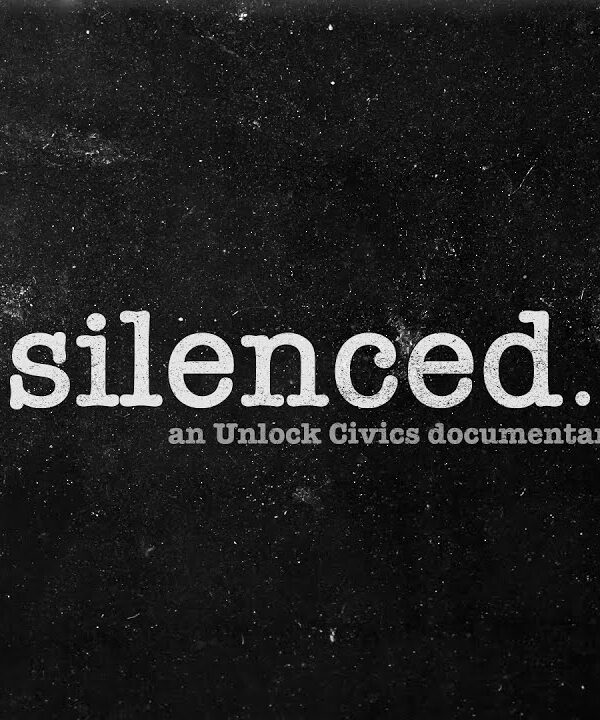 Silenced Film Poster - Silenced An Unlock Civics Documentary