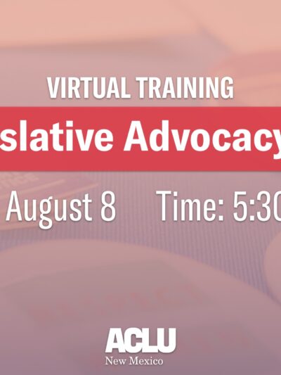 Legislative Advocacy 101 - August 8 at 5:30 p.m.