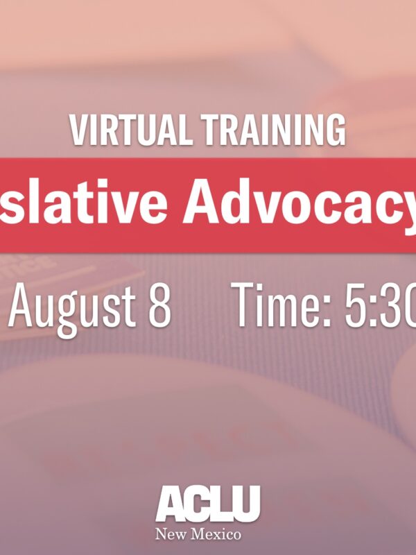 Legislative Advocacy 101 - August 8 at 5:30 p.m.