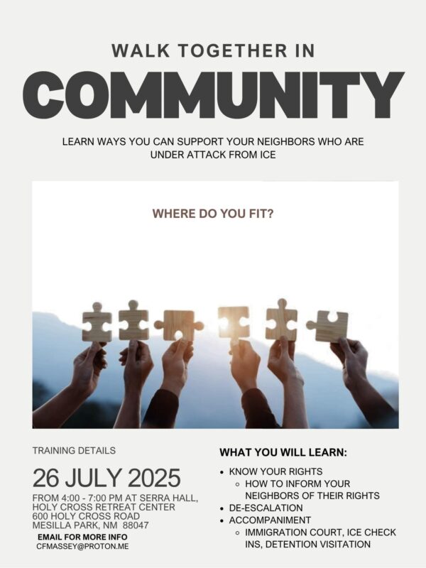 Flyer for an event titled “Walk Together in Community” with a focus on supporting neighbors under attack from ICE. The flyer includes an image of hands holding puzzle pieces up to the sky with the caption “Where do you fit?”.
