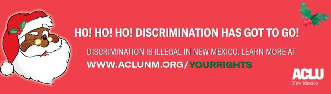 Ho ho ho discrimination has got to go